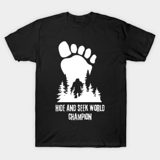 Hide and seek world champion T-Shirt